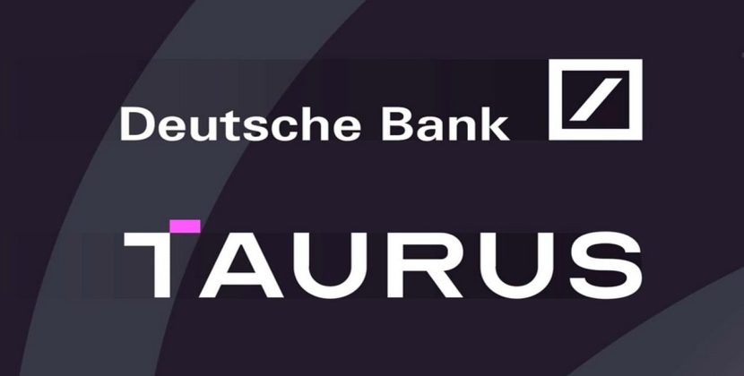 Taurus digital asset custodian to expand in UAE after investments and partnership with Deutsche bank