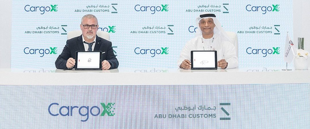 Abu Dhabi Customs launches Blockchain Trade Chain and signs agreement with CargoX