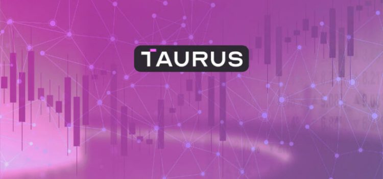 Taurus opens UAE based Middle East office as more financial and non-financial entities sign up for digital asset and custodial services