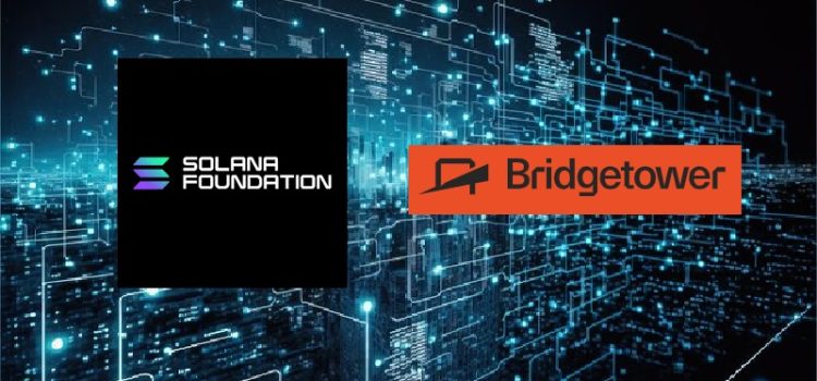First Solana and now BridgeTower set up Blockchain  digital asset platforms in UAE