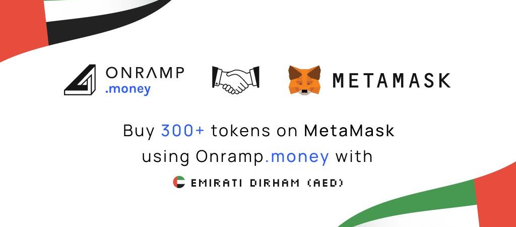 Onramp Money and Metamask offer crypto purchases in UAE currency