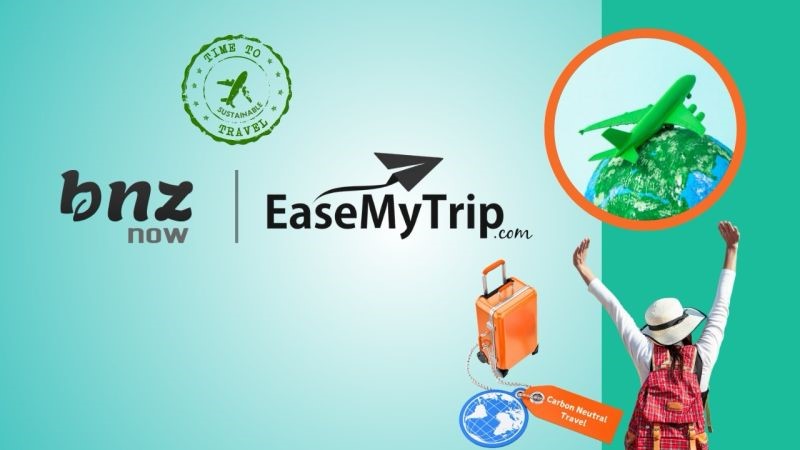 UAE travelers on EasyMyTrip can purchase carbon credits with blockchain BNZ Green platform