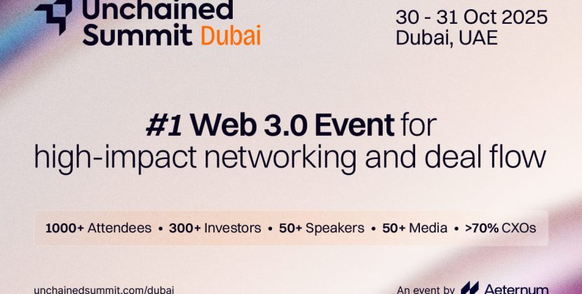 Aeternum Confirms Return of Unchained Summit to Dubai on October 30–31, 2025