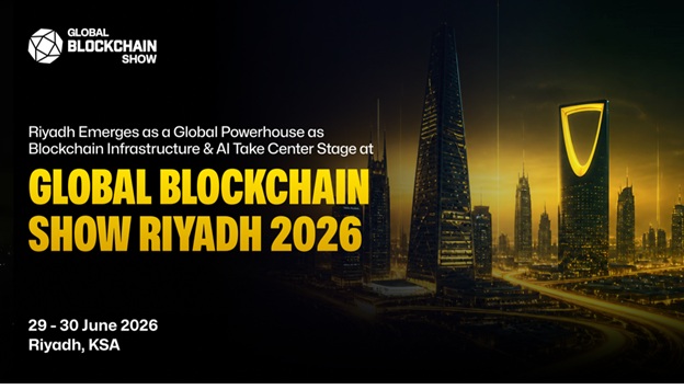 Riyadh Emerges as a Global Blockchain and AI Powerhouse at Global Blockchain Show 2026